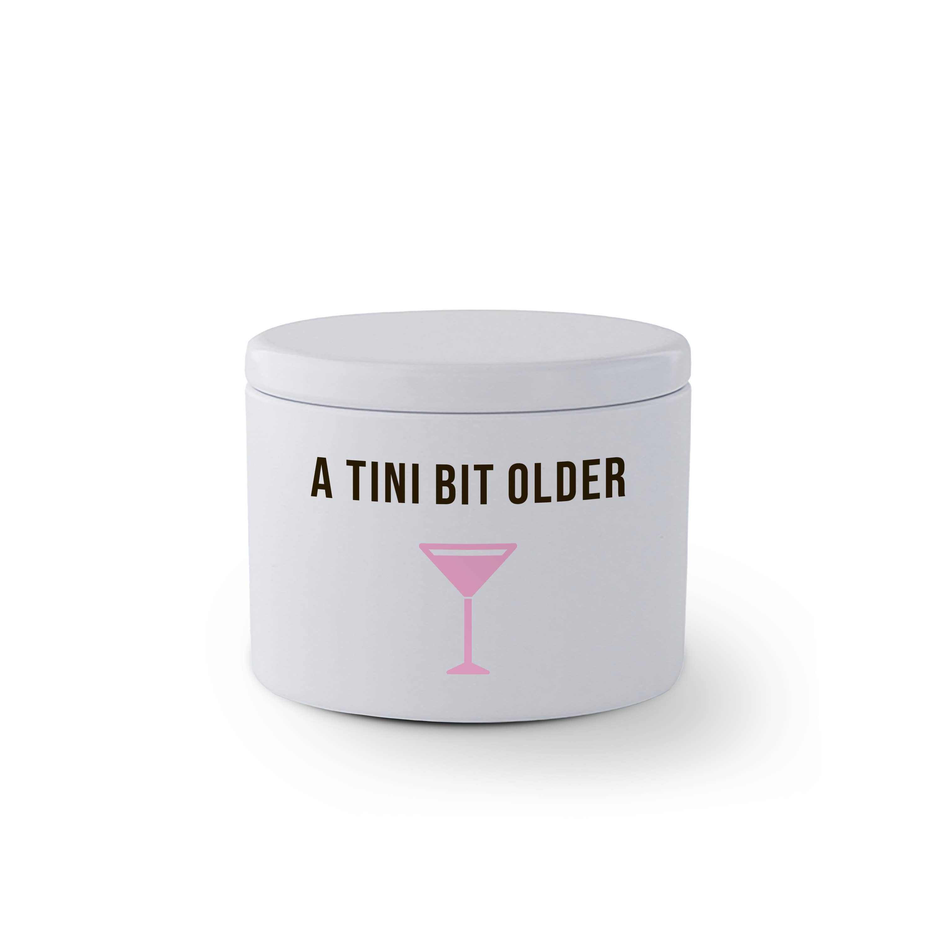 "Tini Bit Older" Travel Candle