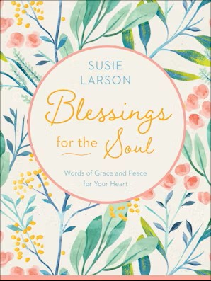 Begin each day with a reminder that God loves you with a passionate, everlasting love. Give Jesus your worries and obligations, and let him nourish your heart, comfort your soul, and show you wisdom from his Word. Each blessing and related Scripture takes only moments to read, but is packed with a hope-filled, biblical perspective that will bring joy to your soul.

Several years ago Susie Larson began posting daily blessings on Facebook, and since then thousands have responded and forwarded the blessings on