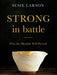Your battle is real, but Jesus has won the war

What you believe determines how well you'll fight. Your understanding of who God is and who you are in His Kingdom makes all the difference when the enemy attacks, whether he's coming after your health, your finances, your relationships, or anything else. And though it sometimes seems like the enemy is winning the day, God Himself will have the final word.

Strong in Battle&nbsp;is about how to gain victory in your hardships and overcome obstacles you face in 