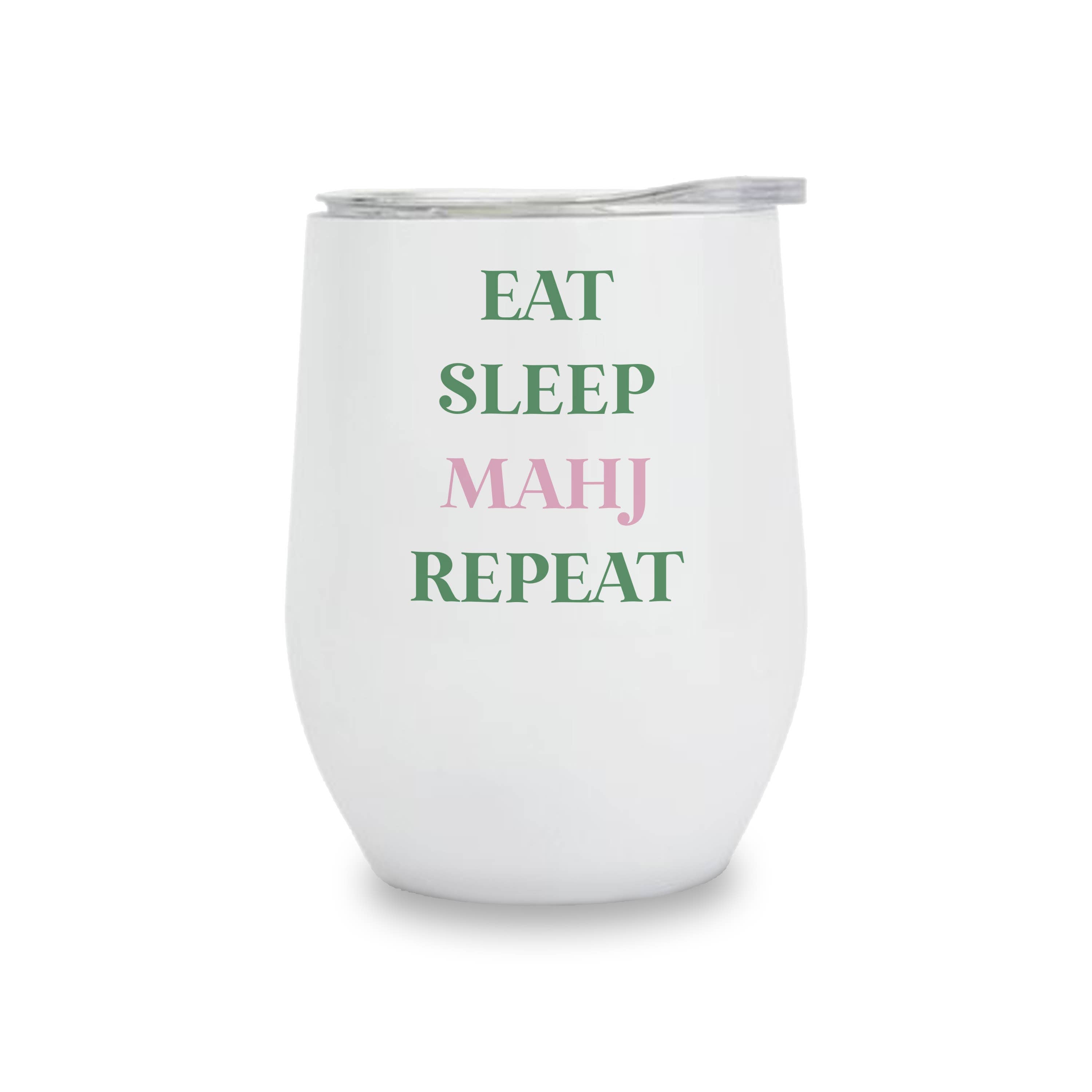 "EAT, SLEEP, MAHJ Repeat" Insulated Wine Tumbler