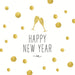 White napkin with gold, toasting champaine flutes and scattered gold dots. Happy New Year in black script.