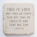 Small Scripture Stone - 1 John 4:10