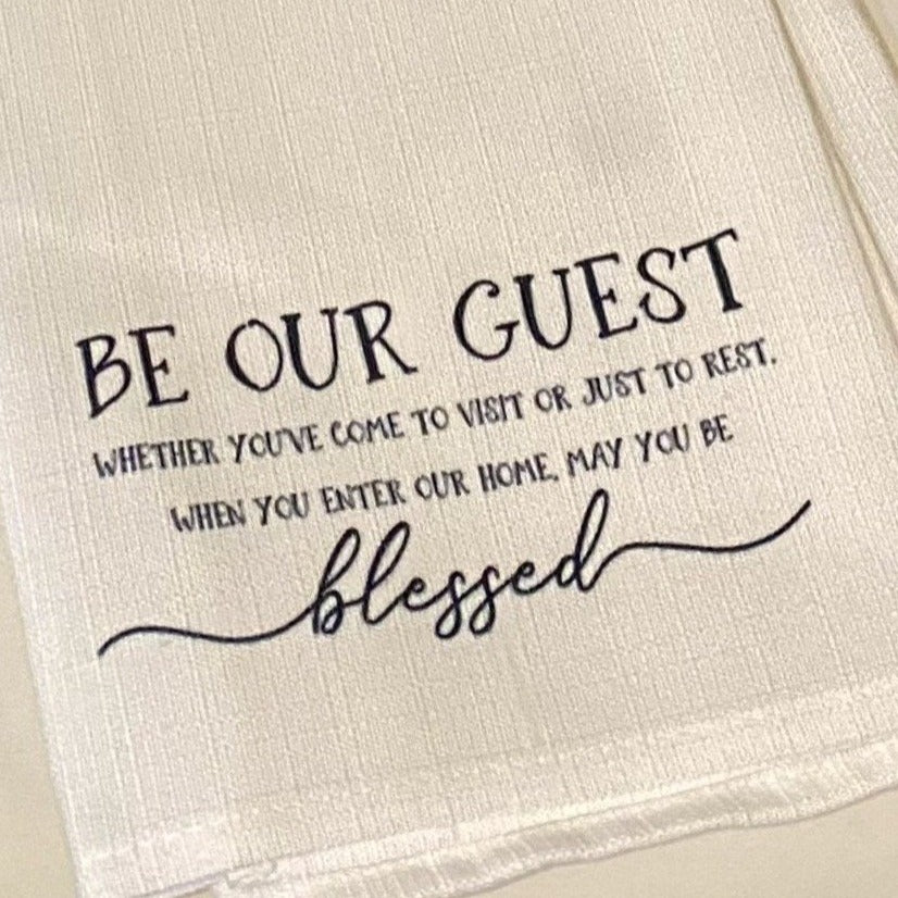 Be Our Guest Tea Towel