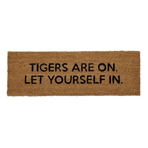Door Mat - Tigers are on. Let Yourself In. 