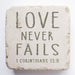 Small Scripture Stone - Love Never Fails 1 Corinthians 13:8