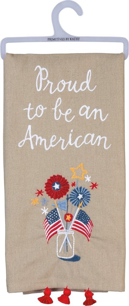 Linen Dish Towel - “Proud To Be An American"