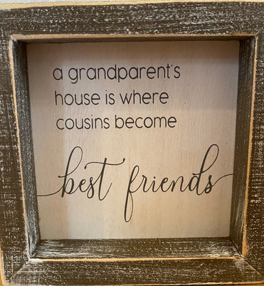 a grandparent's house is where cousins become best friends