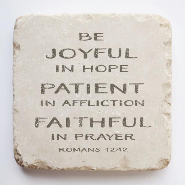 Small Scripture Stone - Romans 12:12 Be joyful in hope...